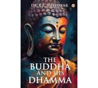 The Buddha And His Dhamma