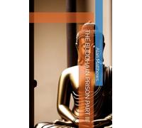 THE BUDDHA IN PRISON PART III