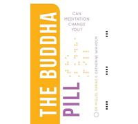 The Buddha Pill: Can Meditation Change You?