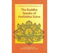The Buddha Speaks of Amitabha Sutra: A General Explanation
