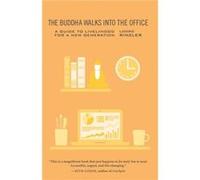 The Buddha Walks Into The Office
