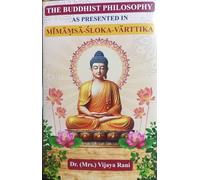 The Buddhist Philosophy as Presented in Mimansa-sloka-varttika