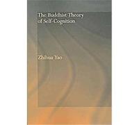 The Buddhist Theory Of Self-Cognition Zhihua Yao (Auteur)