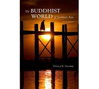 The Buddhist World Of Southeast Asia