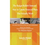 The Budget Bullshit Detector: How to Create Financial Plans That Actually Work