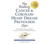 The Budwig Cancer and Coronary Heart Disease Prevention Diet.