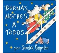 The Buenas Noches a Todos Going to Bed Book by Sandra Boynton Argentina Palacios, Sandra Boynton (Auteur)