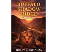 THE BUFFALO SHADOW: Book One of the Genízaro Mysteries