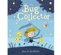 The Bug Collector by Alex Griffiths Alex Griffiths (Auteur)