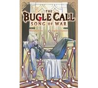 The Bugle Call: Song of War, Vol. 10 (Volume 10)