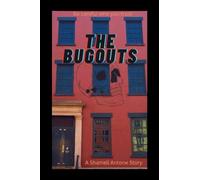 The Bugouts