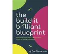 The Build It Brilliant Blueprint by Zoe Thompson Paperback Book Zoe Thompson (Auteur)