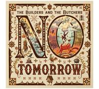 The Builders and The Butchers – No Tomorrow – Vinyle 12" (Précommande 10/04/2026)