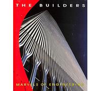 The Builders: Marvels of Engineering