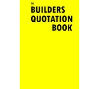The Builders Quotation Book: Estimate/ Sketch/ Note book