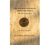 The Building Blocks of Monetary Policy: CRR, SLR & Repo Rate: Decoding Liquidity