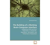 The Building Of A Working Brain-Computer Interface