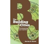 The Building Of Cities: Development And Conflict