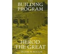The Building Program Of Herod The Great