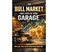 The Bull Market That Lives in Your Garage: What Tools, Tires, and Air Filters Reveal About GDP