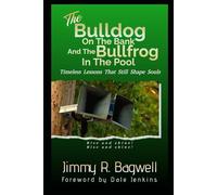 The Bulldog On The Bank: Timeless Lessons That Still Shape Souls