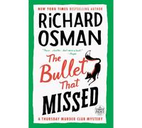 The Bullet That Missed