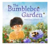 The Bumblebee Garden by Dawn Casey Dawn Casey (Auteur)