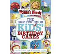 The Bumper Book of Kids Birthday Cakes