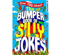 The Bumper Book of Very Silly Jokes Over 700 Laugh-Out-Loud Jokes! - Rocket Fox Sidesplitters - Rocket Fox - ebook (ePub) - Livre