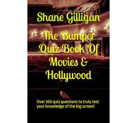 The Bumper Quiz Book Of Movies & Hollywood: Over 300 quiz questions to truly test your knowledge of the big screen!