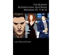 The Bumper Supernatural Quiz Book Seasons 10, 11 & 12