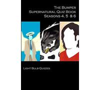 The Bumper Supernatural Quiz Book Seasons 4, 5 & 6