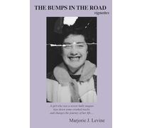 THE BUMPS IN THE ROAD vignettes