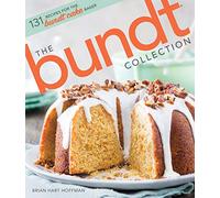 The Bundt Collection: 131 Recipes for the Bundt Cake Baker