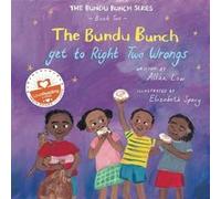 The Bundu Bunch get to Right two Wrongs by Allan Low Allan Low (Auteur)