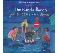 The Bundu Bunch get to write their names by Allan Low Allan Low (Auteur)