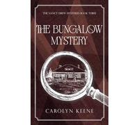 The Bungalow Mystery: #3 Nancy Drew Original Version 1930
