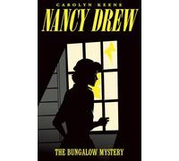 The Bungalow Mystery (Nancy Drew Mystery Stories Book 3 | Original 1930 Text Edition)