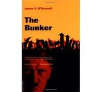 The Bunker James P. O'Donnell (Auteur)