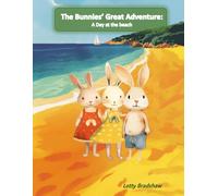 The Bunnies' Great Adventure:: A Day at the Beach
