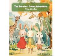 The Bunnies' Great Adventure:: A Day at the Zoo
