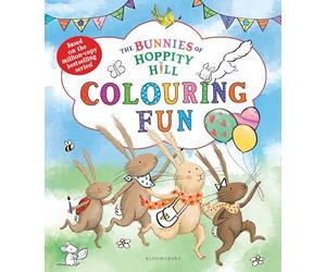 The Bunnies of Hoppity Hill: Colouring Fun: A cute and cosy colouring adventure - perfect for Easter holidays! (The Bunnies of Hoppity Hill)
