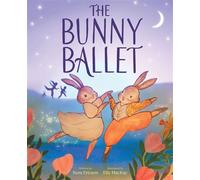 The Bunny Ballet A Picture Book - Nora Ericson - Abrams Books for Young Readers - ebook (ePub) - Livre