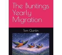 The Buntings Yearly Migration