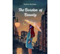 The Burden of Beauty