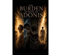 The Burden of being an Adonis