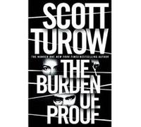 The Burden of Proof Turow, Scott (Auteur)
