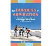 The Burdens of Aspiration by Elsa Davidson Elsa Davidson (Auteur)
