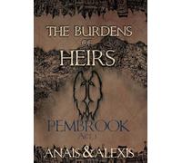 The Burdens of Heirs: Pembrook - Act I