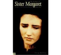 The Burdens of Sister Margaret: Inside a Seventeenth-Century Convent